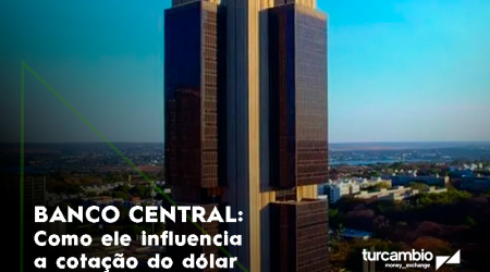 Como o Banco Central influencia a cotação do dólar — E o que isso muda para você